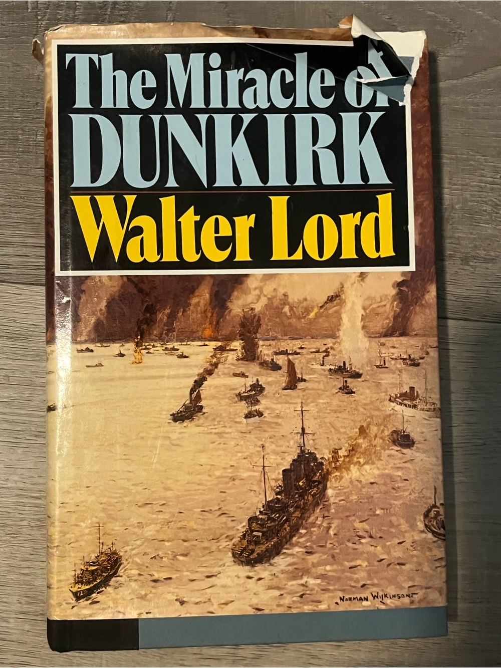 The Miracle of Dunkirk by Walter Lord - Hardcover with Illustrated Dust Jacket